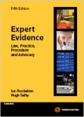 Expert Evidence: Law, Practice, Procedure and Advocacy