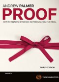 Proof: How to Analyse Evidence in Preparation for Trial, 3rd Edition