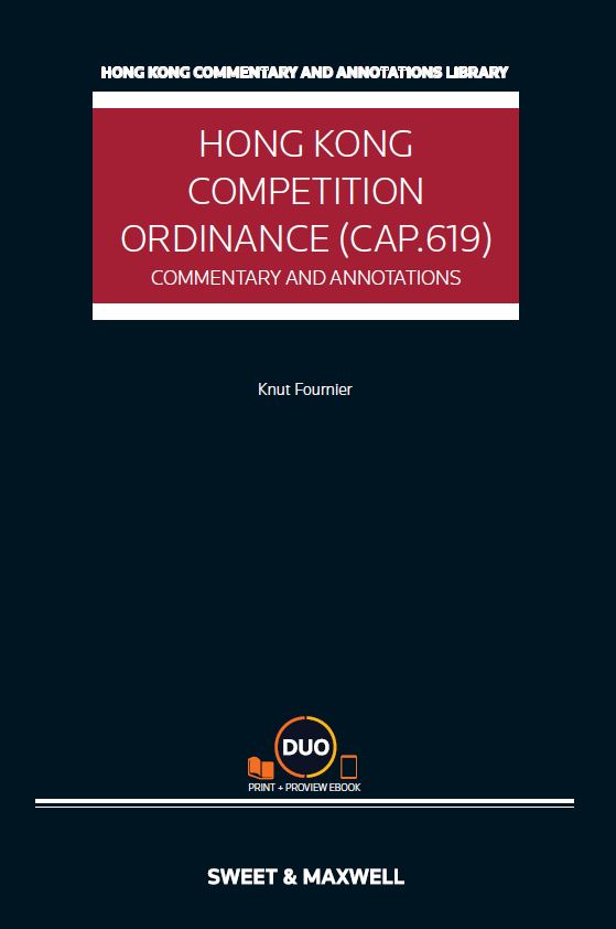 Competition Ordinance (Cap.619): Commentary & Annotations