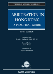 Arbitration in Hong Kong - A Practical Guide, 5th Edition