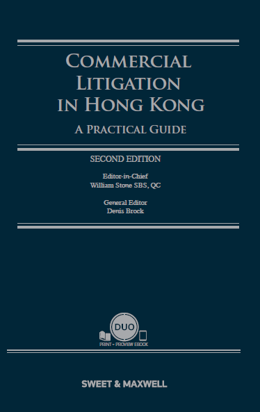 Commercial Litigation in Hong Kong  A Practical Guide, Second Edition