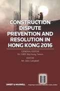 Construction Dispute Prevention and Resolution in Hong Kong 2016