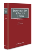 Employment Law and Practice in China, Second Edition
