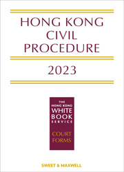 Hong Kong Civil Procedure 2023 (The White Book)
