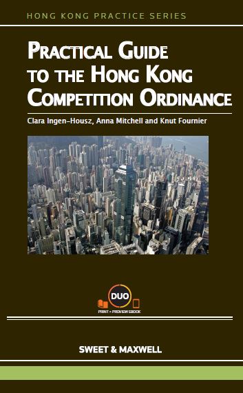 Practical Guide to the Hong Kong Competition Ordinance