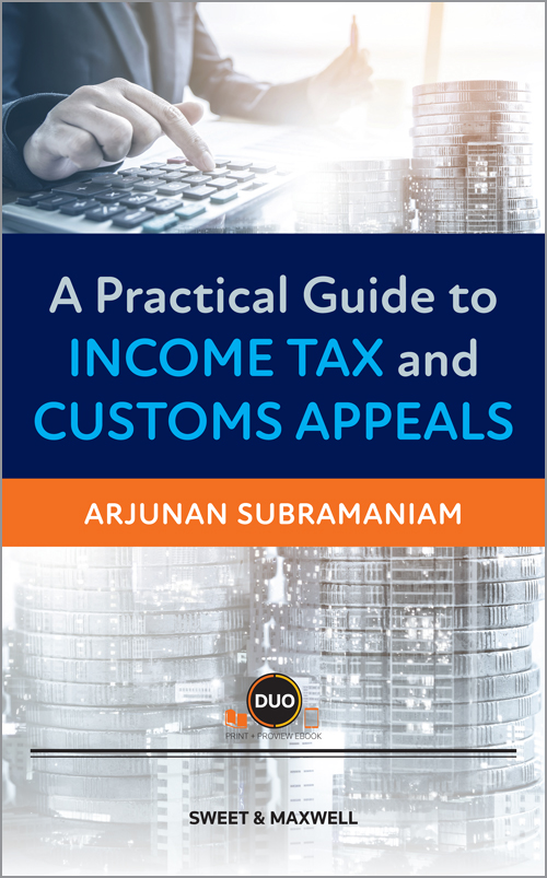 A Practical Guide to Income Tax and Customs Appeals (COMING SOON)