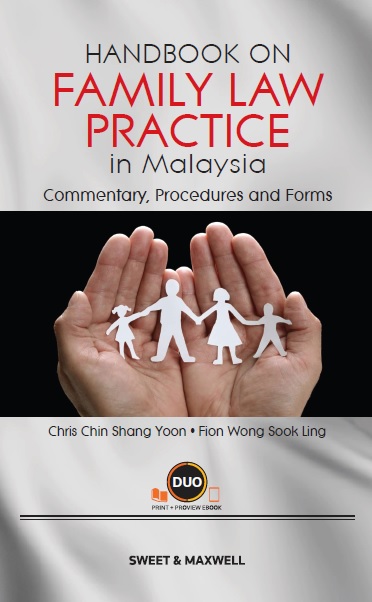 Handbook on Family Law Practice in Malaysia: Commentary, Procedures and Forms