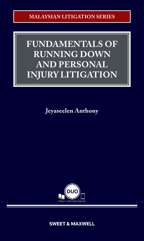 Malaysian Litigation Series - Fundamentals of Running Down and Personal Injury Litigation (COMING SOON)
