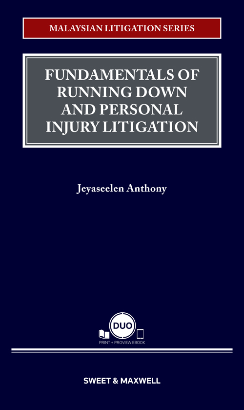 Malaysian Litigation Series - Fundamentals of Running Down and Personal Injury Litigation