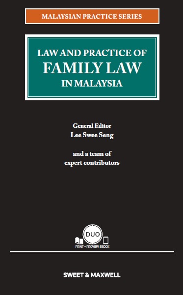 Malaysian Practice Series - Law and Practice of Family Law in Malaysia