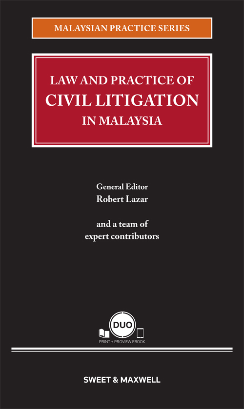 Malaysian Practice Series - Law and Practice of Civil Litigation in Malaysia