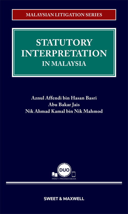 Malaysian Litigation Series - Statutory Interpretation in Malaysia (COMING SOON)