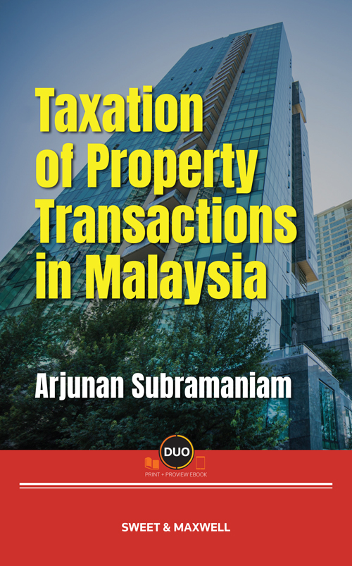 Taxation of Property Transactions in Malaysia (COMING SOON)