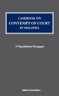 Casebook on Contempt of Court in Malaysia