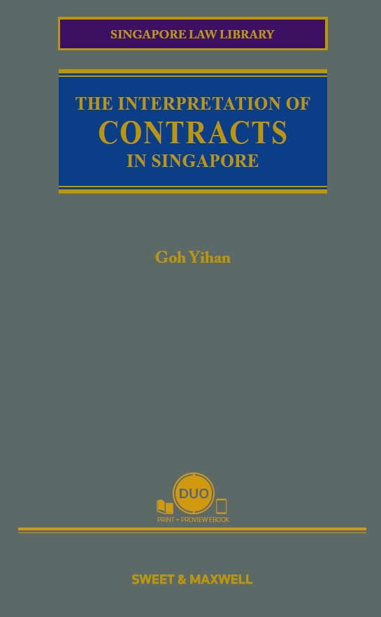 The Interpretation of Contracts in Singapore