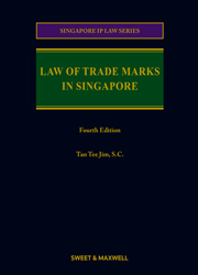 Law of Trade Marks in Singapore, 4th Edition