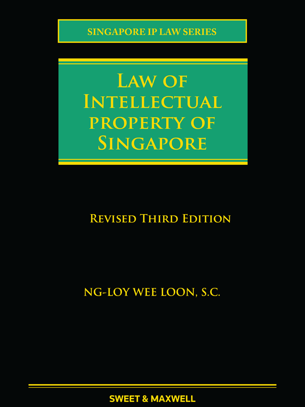 Law of Intellectual Property of Singapore (Revised 3rd Edition)