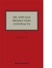 Oil and Gas Production Contracts 2nd Edition