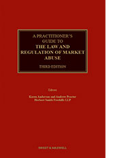 A Practitioner's Guide to the Law and Regulation of Market Abuse 3rd Edition