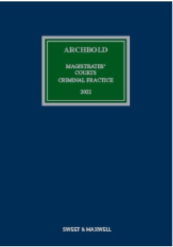 Archbold Magistrates' Courts Criminal Practice 2022, 18th Edition