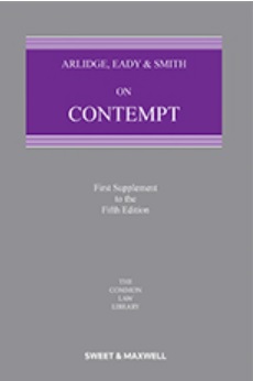 Arlidge, Eady & Smith on Contempt 5th Edition, 1st Supplement