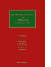 Brown & Marriott's ADR Principles and Practice 4th Edition