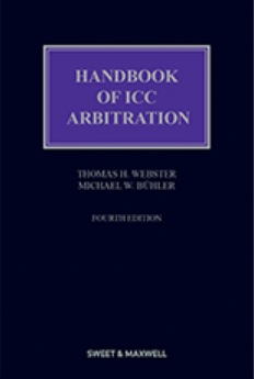 Handbook of ICC Arbitration: Commentary, Precedents, Materials Handbook of ICC Arbitration: Commentary, Precedents, Materials, 4th Edition