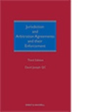 Jurisdiction and Arbitration Agreements and their Enforcement, 3Ed