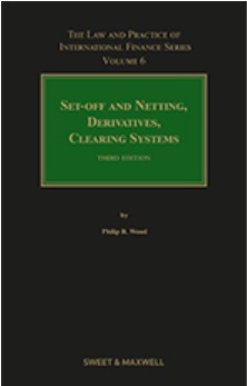 Set-Off and Netting, Derivatives and Clearing Systems, 3rd Edition