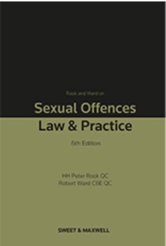 Rook and Ward on Sexual Offences, Law & Practice, 6th Edition