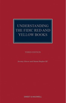 Understanding the FIDIC Red and Yellow Books, 3rd Edition